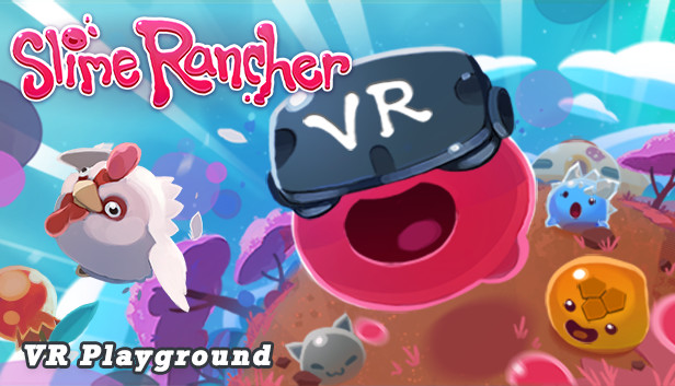 Slime Rancher: VR Playground no Steam