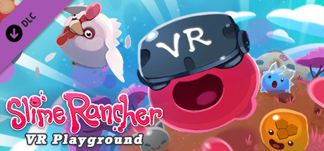 Slime Rancher: VR Playground Steam