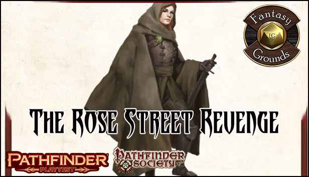Fantasy Grounds - Pathfinder Playtest - The Rose Street Revenge (PFRPG2) Steam capsule image