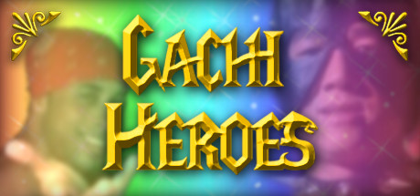 Gachi Heroes