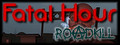 Fatal Hour: Roadkill
