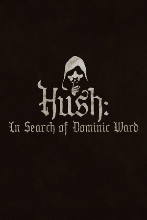 Hush: In Search of Dominic Ward