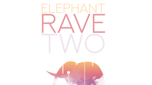 Elephant Rave 2