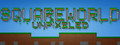 SquareWorld Unpixeled