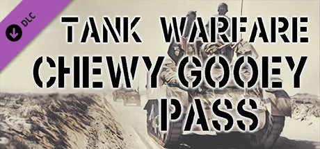Tank Warfare: Chewy Gooey Pass (6.9 GB)