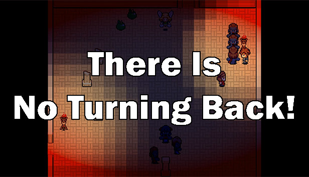 There Is No Turning Back! Steam capsule image