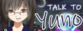Talk to Yuno