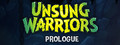 Unsung Warriors - Prologue