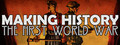 Making History: The First World War