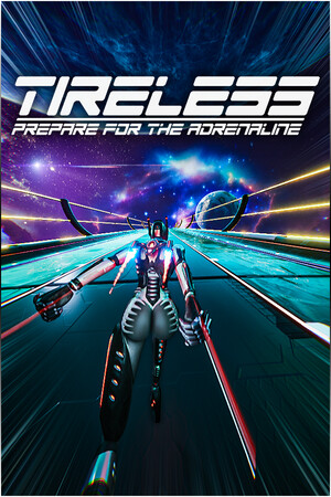 TIRELESS: Prepare For The Adrenaline cover art