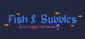 Fish & Bubbles