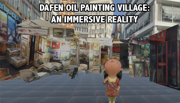 Dafen Oil Painting Village: An Immersive Reality Steam capsule image