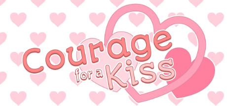 Courage for a Kiss