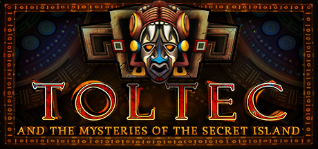 Toltec and the mysteries of the Secret Island header