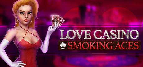 Love Casino: Smoking Aces