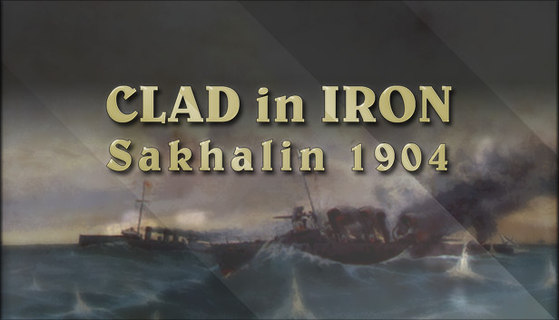 Clad in Iron: Sakhalin 1904 Steam capsule image