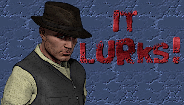 It Lurks! A Noir Horror RPG. Steam capsule image