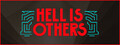 Hell is Others