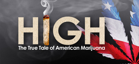 High: The True Tale of American Marijuana header image