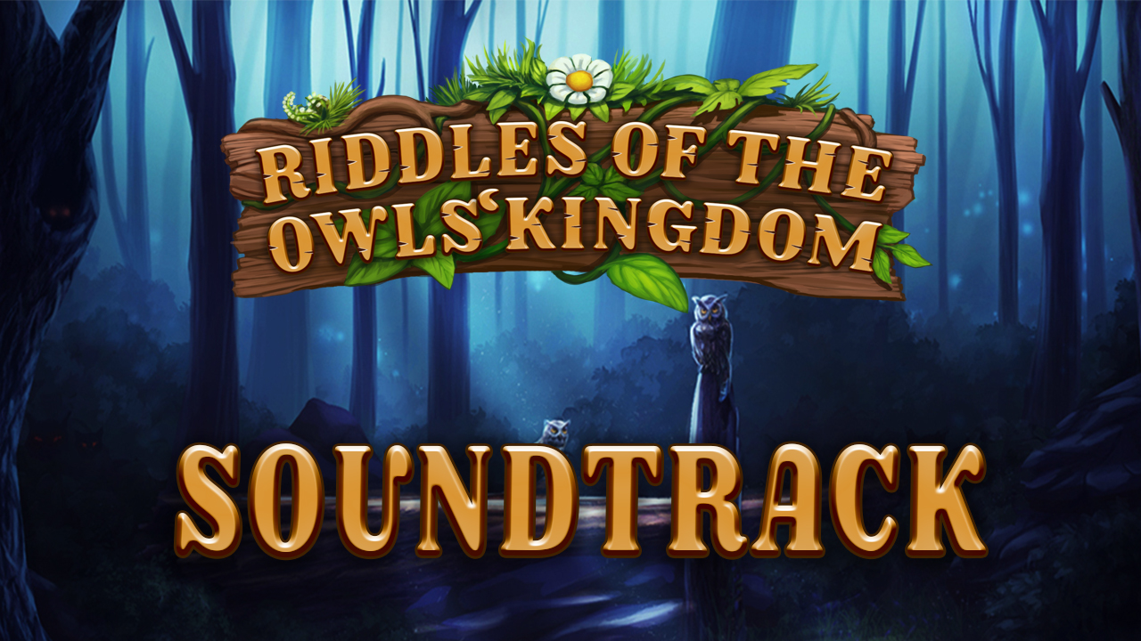 Riddles of the Owls Kingdom Soundtrack on Steam