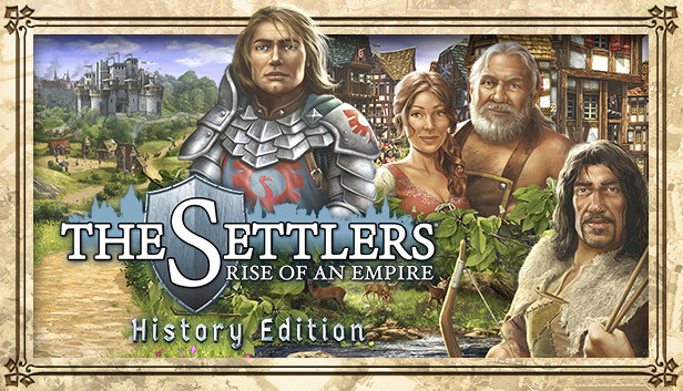 The Settlers : Rise of an Empire - History Edition