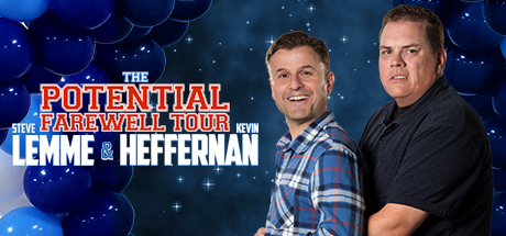 Steve Lemme & Kevin Heffernan: The Potential Farewell Tour header image