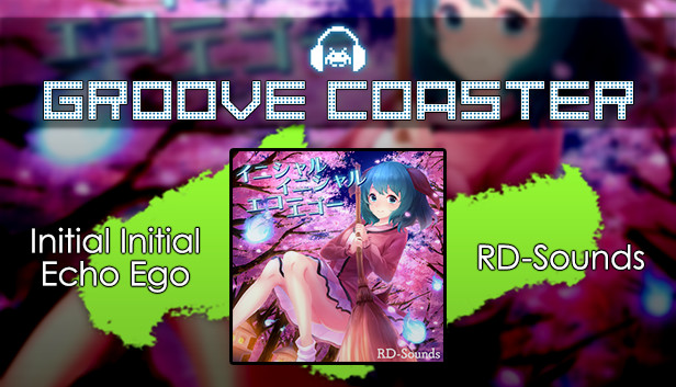 Groove Coaster - Initial Initial Echo Ego Steam capsule image