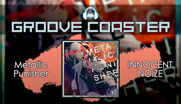 Groove Coaster - Metallic Punisher Steam capsule image