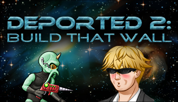 Deported 2: Build That Wall Steam capsule image