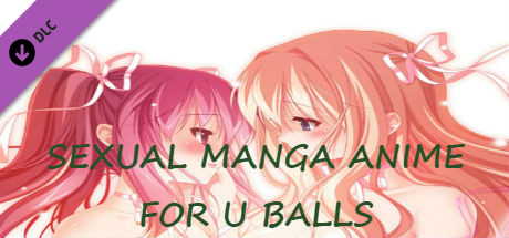 SEXUAL MANGA ANIME FOR U BALLS