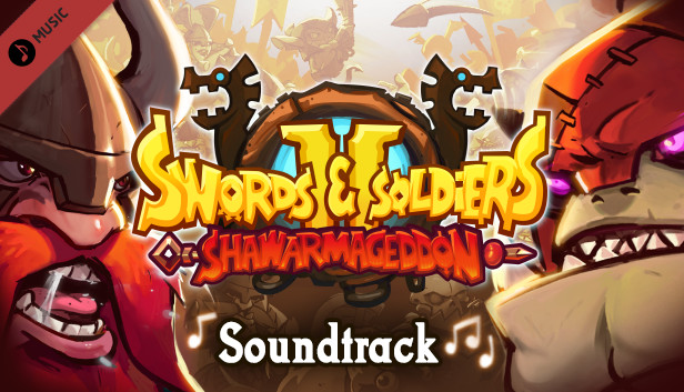 Swords and Soldiers 2 Shawarmageddon Soundtrack Steam capsule image