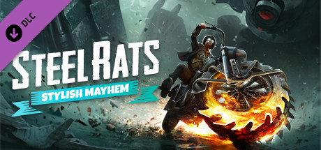 Steel Rats™ stylish mayhem