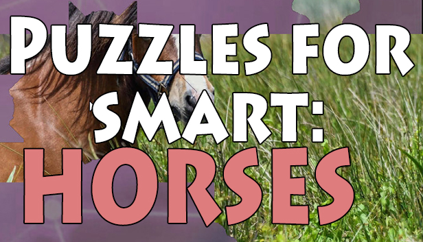 Puzzles for smart: Horses Steam capsule image