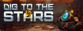 Dig to the Stars