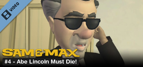 Sam & Max 104: Abe Lincoln Must Die! Trailer