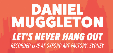Daniel Muggleton: Let's Never Hang Out header image