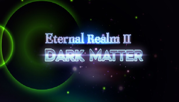 Eternal Realm II: Dark Matter Steam capsule image
