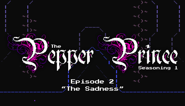 The Pepper Prince: Episode 2 - The Sadness Steam capsule image
