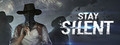 Stay Silent