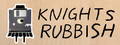 Knights Rubbish
