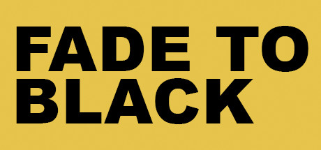 Fade to Black header image