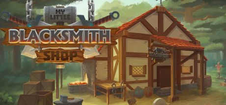 My Little Blacksmith Shop on Steam