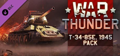 War Thunder - T-34-85E, 1945 Pack header image
