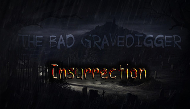 The Bad Gravedigger - Insurrection Steam capsule image