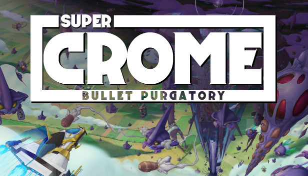 Super Crome: Bullet Purgatory Steam capsule image