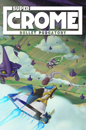 Super Crome: Bullet Purgatory cover art