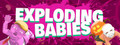 Exploding Babies