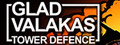 GLAD VALAKAS TOWER DEFENCE