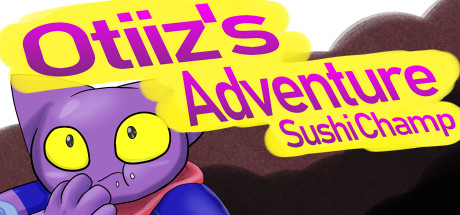 Otiiz's adventure - Sushi Champ Cover Image