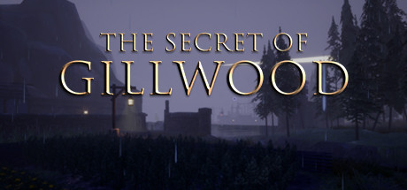 The Secret of Gillwood